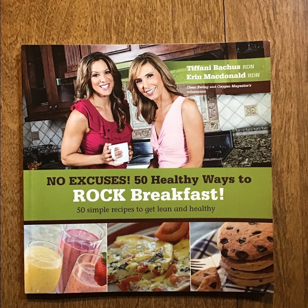No Excuses! 50 Healthy Ways to Rock Breakfast!